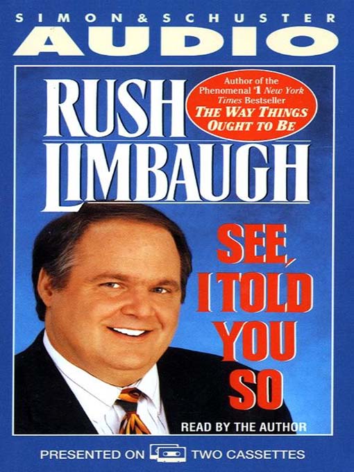 Title details for See I Told You So by Rush Limbaugh - Available